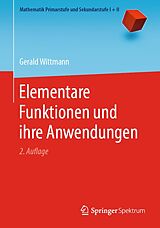 E-Book (pdf) Elementare Funktionen und ihre Anwendungen von Gerald Wittmann