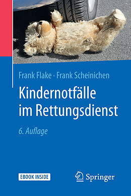 Set mit div. Artikeln (Set) Kindernotfälle im Rettungsdienst von Frank Flake, Frank Scheinichen