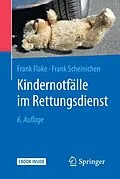 E-Book (pdf) Kindernotfälle im Rettungsdienst von Frank Flake, Frank Scheinichen