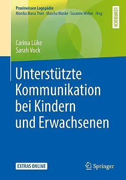 E-Book (pdf) Unterstützte Kommunikation bei Kindern und Erwachsenen von Carina Lüke, Sarah Vock