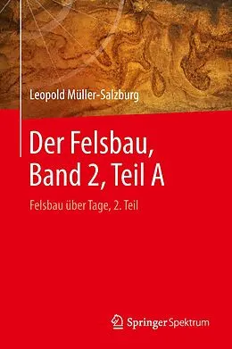 E-Book (pdf) Der Felsbau, Band 2, Teil A von Leopold Müller-Salzburg