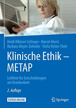 E-Book (pdf) Klinische Ethik - METAP von Heidi Albisser Schleger, Marcel Mertz, Barbara Meyer-Zehnder