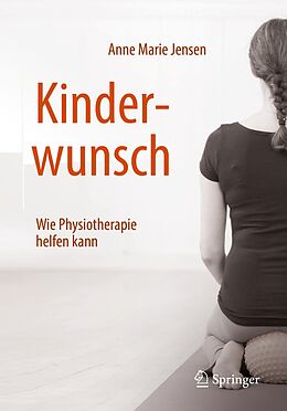 E-Book (pdf) Kinderwunsch - Wie Physiotherapie helfen kann von Anne Marie Jensen