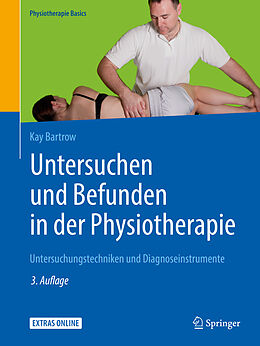 Kartonierter Einband Untersuchen und Befunden in der Physiotherapie von Kay Bartrow