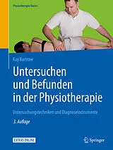 E-Book (pdf) Untersuchen und Befunden in der Physiotherapie von Kay Bartrow