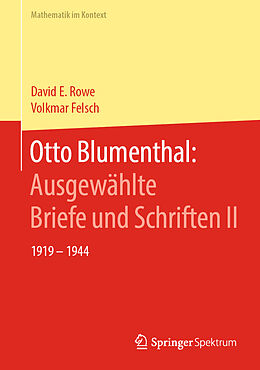 Fester Einband Otto Blumenthal: Ausgewählte Briefe und Schriften II von David E. Rowe, Volkmar Felsch