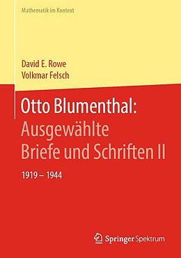 E-Book (pdf) Otto Blumenthal: Ausgewählte Briefe und Schriften II von David E. Rowe, Volkmar Felsch