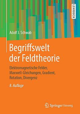 Fester Einband Begriffswelt der Feldtheorie von Adolf J. Schwab