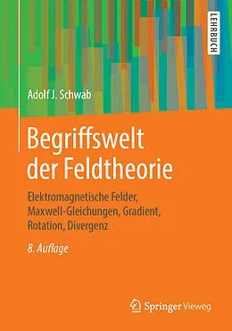 E-Book (pdf) Begriffswelt der Feldtheorie von Adolf J. Schwab