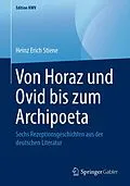 E-Book (pdf) Von Horaz und Ovid bis zum Archipoeta von Heinz Erich Stiene
