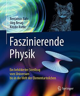 E-Book (pdf) Faszinierende Physik von Benjamin Bahr, Jörg Resag, Kristin Riebe