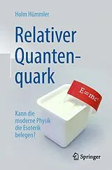 Kartonierter Einband Relativer Quantenquark von Holm Gero Hümmler
