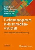 E-Book (pdf) Flächenmanagement in der Immobilienwirtschaft von Regina Zeitner, Michael Marchionini, Günter Neumann
