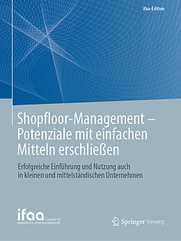 Kartonierter Einband Shopfloor-Management - Potenziale mit einfachen Mitteln erschließen von Ralph W. Conrad, Olaf Eisele, Frank Lennings