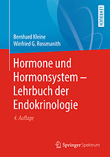 E-Book (pdf) Hormone und Hormonsystem - Lehrbuch der Endokrinologie von Bernhard Kleine, Winfried Rossmanith