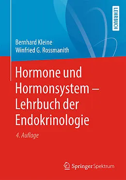 E-Book (pdf) Hormone und Hormonsystem - Lehrbuch der Endokrinologie von Bernhard Kleine, Winfried Rossmanith