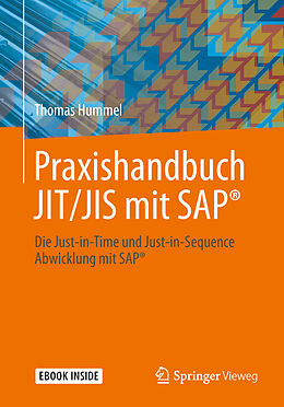 Kartonierter Einband Praxishandbuch JIT/JIS mit SAP® von Thomas Hummel