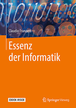 E-Book (pdf) Essenz der Informatik von Claudio Franzetti