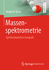 Kartonierter Einband Massenspektrometrie von Jürgen H. Gross