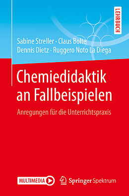 Kartonierter Einband Chemiedidaktik an Fallbeispielen von Sabine Streller, Claus Bolte, Dennis Dietz