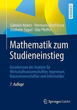 E-Book (pdf) Mathematik zum Studieneinstieg von Gabriele Adams, Hermann-Josef Kruse, Diethelm Sippel