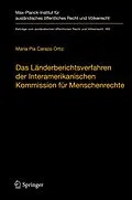 E-Book (pdf) Das Länderberichtsverfahren der Interamerikanischen Kommission für Menschenrechte von María Pía Carazo Ortiz