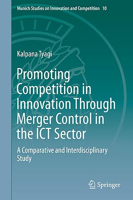 eBook (pdf) Promoting Competition in Innovation Through Merger Control in the ICT Sector de Kalpana Tyagi