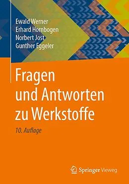 E-Book (pdf) Fragen und Antworten zu Werkstoffe von Ewald Werner, Erhard Hornbogen, Norbert Jost