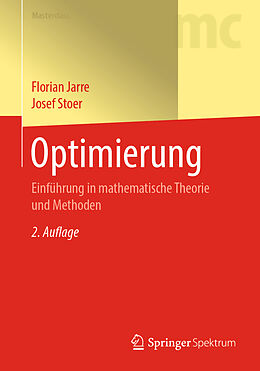Kartonierter Einband Optimierung von Florian Jarre, Josef Stoer