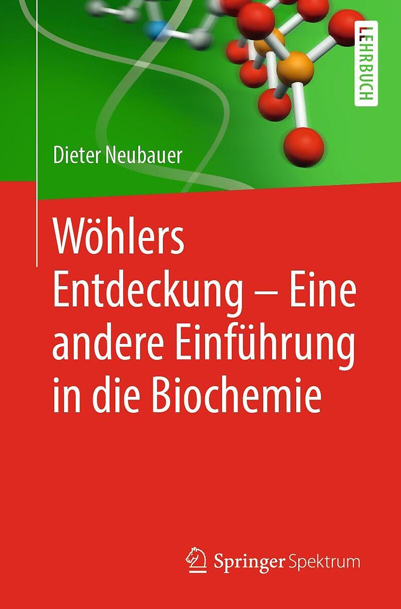 Wöhlers Entdeckung - Eine andere Einführung in die Biochemie