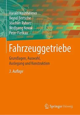 E-Book (pdf) Fahrzeuggetriebe von Harald Naunheimer, Bernd Bertsche, Joachim Ryborz