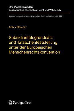 Fester Einband Subsidiaritätsgrundsatz und Tatsachenfeststellung unter der Europäischen Menschenrechtskonvention von Arthur Brunner