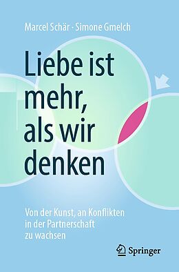 E-Book (pdf) Liebe ist mehr, als wir denken von Marcel Schär, Simone Gmelch