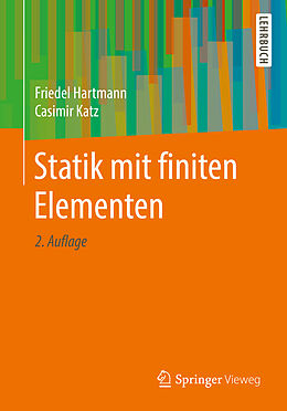 Kartonierter Einband Statik mit finiten Elementen von Friedel Hartmann, Casimir Katz