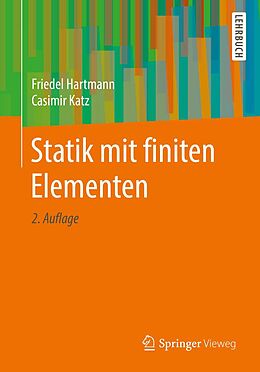 E-Book (pdf) Statik mit finiten Elementen von Friedel Hartmann, Casimir Katz