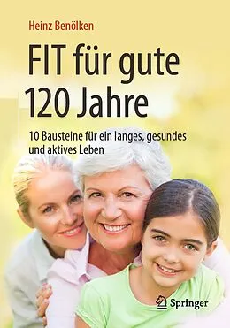 E-Book (pdf) Fit für gute 120 Jahre von Heinz Benölken