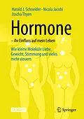 E-Book (pdf) Hormone  ihr Einfluss auf mein Leben von Harald J. Schneider, Nicola Jacobi, Joscha Thyen