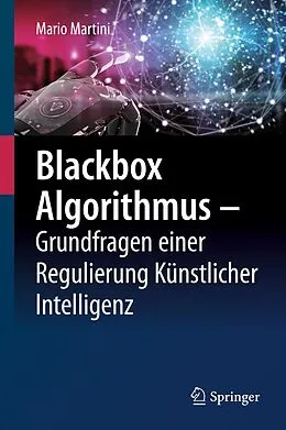 E-Book (pdf) Blackbox Algorithmus  Grundfragen einer Regulierung Künstlicher Intelligenz von Mario Martini