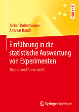 Kartonierter Einband Einführung in die statistische Auswertung von Experimenten von Torben Kuhlenkasper, Andreas Handl