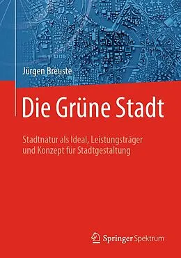 E-Book (pdf) Die Grüne Stadt von Jürgen Breuste