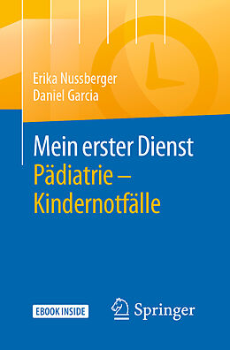 Set mit div. Artikeln (Set) Mein erster Dienst Pädiatrie  Kindernotfälle von Erika Nussberger, Daniel Garcia