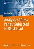 E-Book (pdf) Analysis of Glass Panels Subjected to Blast Load von Matthias Förch