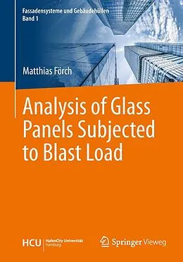 E-Book (pdf) Analysis of Glass Panels Subjected to Blast Load von Matthias Förch