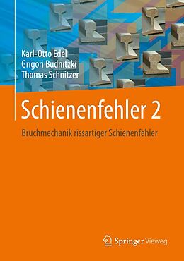 E-Book (pdf) Schienenfehler 2 von Karl-Otto Edel, Grigori Budnitzki, Thomas Schnitzer