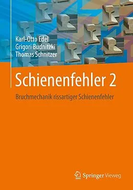 E-Book (pdf) Schienenfehler 2 von Karl-Otto Edel, Grigori Budnitzki, Thomas Schnitzer