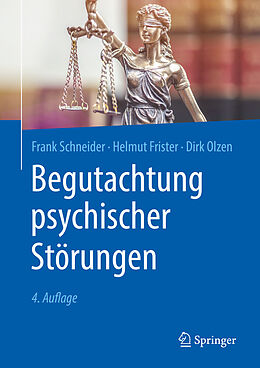 E-Book (pdf) Begutachtung psychischer Störungen von Frank Schneider, Helmut Frister, Dirk Olzen