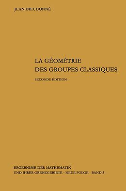 E-Book (pdf) La geometrie des groupes classiques von Jean Dieudonne
