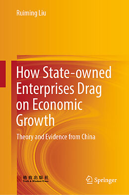 Livre Relié How State-owned Enterprises Drag on Economic Growth de Ruiming Liu