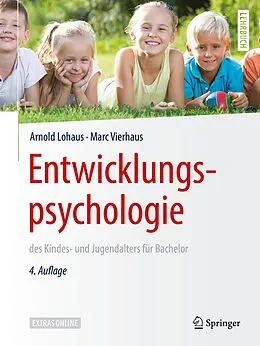 E-Book (pdf) Entwicklungspsychologie des Kindes- und Jugendalters für Bachelor von Arnold Lohaus, Marc Vierhaus
