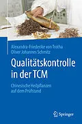 E-Book (pdf) Qualitätskontrolle in der TCM von Alexandra-Friederike von Trotha, Oliver Johannes Schmitz